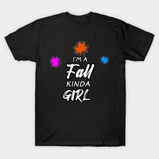 I'm A Fall Kinda Girl T-Shirt
